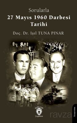 Sorularla 27 Mayıs 1960 Darbesi Tarihi - 1