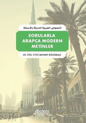 Sorularla Arapça Modern Metinler - Akdem Yayınları