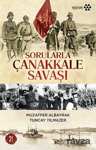 Sorularla Çanakkale Savaşı - Yeditepe Yayınevi