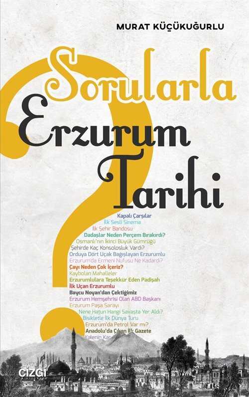 Sorularla Erzurum Tarihi - Çizgi Kitabevi