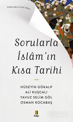 Sorularla İslam'ın Kısa Tarihi - 1