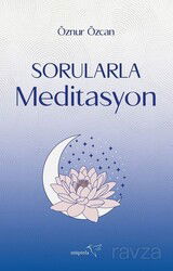 Sorularla Meditasyon - Müptela Yayınları