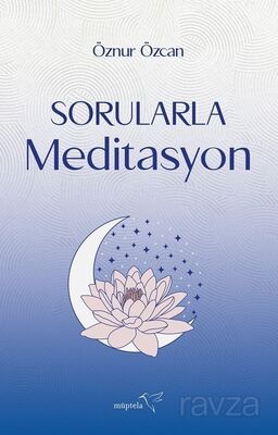 Sorularla Meditasyon - 1