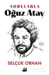 Sorularla Oğuz Atay - Doğan Kitapçılık