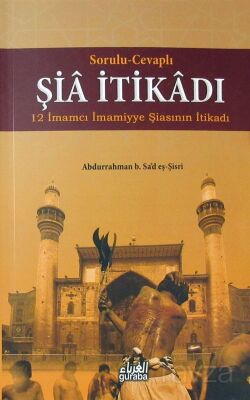 Sorulu-Cevaplı Şia İtikadı - 1