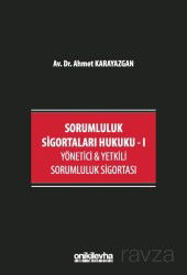 Sorumluluk Sigortaları Hukuku - I / Yönetici - On İki Levha Yayıncılık