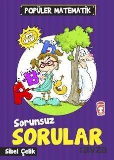 Sorunsuz Sorular / Popüler Matematik - Timaş Çocuk Yayınları