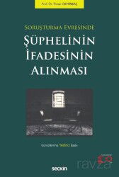 Soruşturma Evresinde Şüphelinin İfadesinin Alınması - Seçkin Yayıncılık