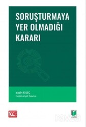 Soruşturmaya Yer Olmadığı Kararı - Adalet Yayınevi