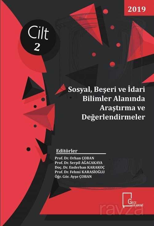Sosyal, Beşeri ve İdari Bilimler Alanında Araştırma ve Değerlendirmeler Cilt 2 - Gece Akademi