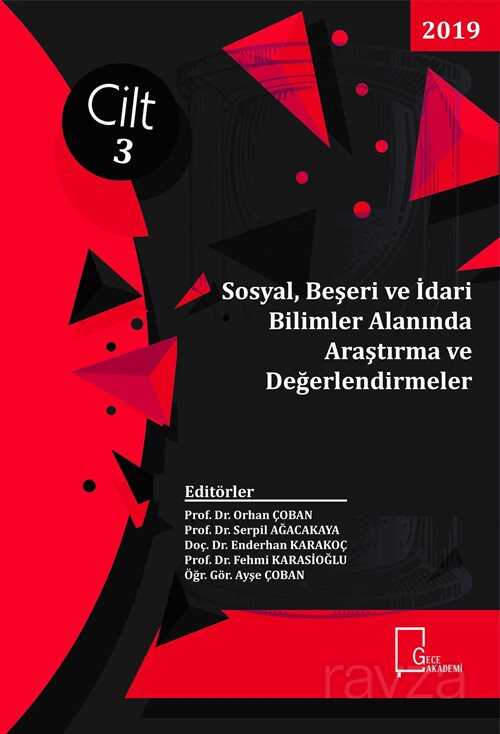 Sosyal, Beşeri ve İdari Bilimler Alanında Araştırma ve Değerlendirmeler Cilt 3 - Gece Akademi