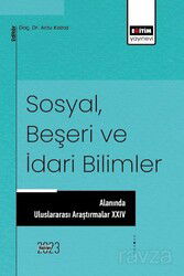 Sosyal, Beşeri ve İdari Bilimler Alanında Uluslararası Araştırmalar XVII - Eğitim Kitabevi