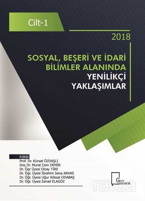 Sosyal, Beşeri ve İdari Bilimler Alanında Yenilikçi Yaklaşımlar Cilt 1 - Gece Akademi