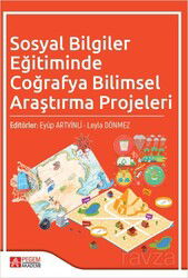 Sosyal Bilgiler Eğitiminde Coğrafya Bilimsel Araştırma Projeleri - Pegem Akademi Yayıncılık