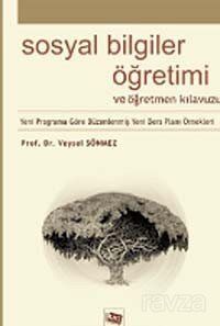 Sosyal Bilgiler Öğretimi ve Öğretmen Kılavuzu / Yeni Programa Göre Düzenlenmiş Ders Planı Örnekleri - 1