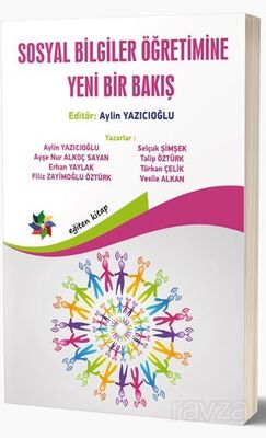 Sosyal Bilgiler Öğretimine Yeni Bir Bakış - 1