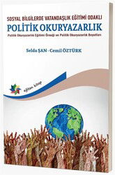 Sosyal Bilgilerde Vatandaşlık Eğitimi Odaklı Politik Okuryazarlık - Eğiten Kitap
