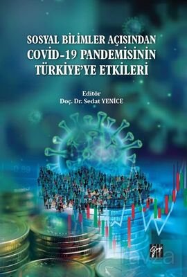 Sosyal Bilimler Açısından Covid-19 Pandemisinin Türkiye'ye Etkileri - 1