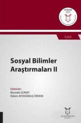 Sosyal Bilimler Araştırmaları II (AYBAK 2019 Eylül) - Akademisyen Kitabevi