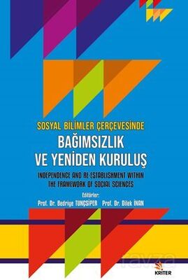 Sosyal Bilimler Çerçevesinde Bağımsızlık ve Yeniden Kuruluş - 1