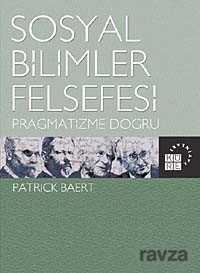 Sosyal Bilimler Felsefesi - Küre Yayınları