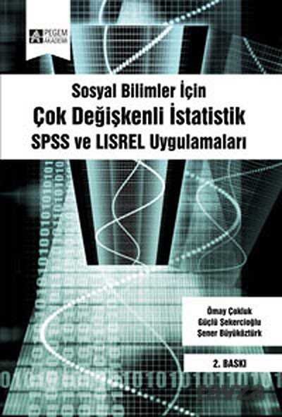 Sosyal Bilimler İçin Çok Değişkenli İstatistik - Pegem Akademi Yayıncılık