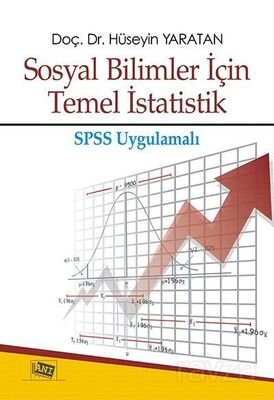 Sosyal Bilimler İçin Temel İstatistik SPSS Uygulamalı - 1