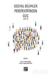 Sosyal Bilimler Perspektifinden Güç (Cilt 1) - Gazi Kitabevi