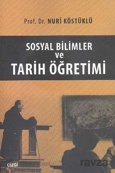 Sosyal Bilimler ve Tarih Öğretimi - Çizgi Kitabevi