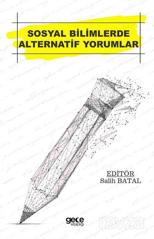 Sosyal Bilimlerde Alternatif Yorumlar - Gece Akademi