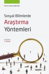 Sosyal Bilimlerde Araştırma Yöntemleri - Seçkin Yayıncılık