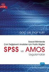 Sosyal Bilimlerde Çok Değişkenli Analizler İçin Pratik Bilgiler - SPSS ve AMOS Uygulamaları - Nobel Yayın Dağıtım