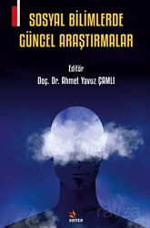 Sosyal Bilimlerde Güncel Araştırmalar - Kriter Basım Yayın Dağıtım