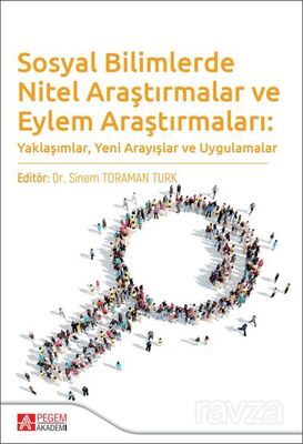 Sosyal Bilimlerde Nitel Araştırmalar ve Eylem Araştırmaları - 1