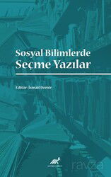 Sosyal Bilimlerde Seçme Yazılar - Paradigma Akademi Yayınları