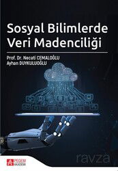 Sosyal Bilimlerde Veri Madenciliği - Pegem Akademi Yayıncılık