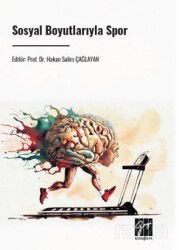 Sosyal Boyutlarıyla Spor - Gazi Kitabevi