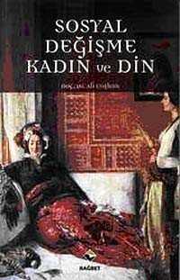 Sosyal Değişme Kadın ve Din - Rağbet Yayınları