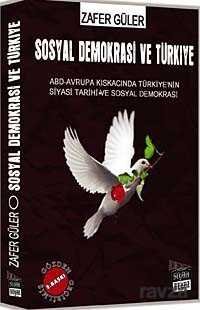 Sosyal Demokrasi ve Türkiye - 1