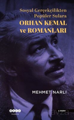 Sosyal Gerçekçilikten Popüler Sulara Orhan Kemal ve Romanları - 1