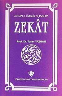 Sosyal Güvenlik Açısından Zekat - Diyanet Vakfı Yayınları