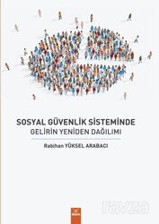 Sosyal Güvenlik Sisteminde Gelirin Yeniden Dağılımı - Dora Yayınları