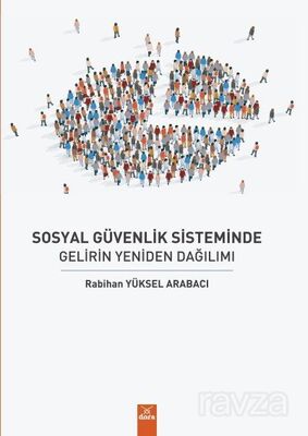 Sosyal Güvenlik Sisteminde Gelirin Yeniden Dağılımı - 1