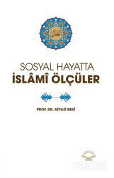 Sosyal Hayatta İslami Ölçüler - Fütuhat Yayınevi
