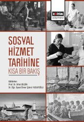 Sosyal Hizmet Tarihine Kısa Bir Bakış - Eğitim Kitabevi