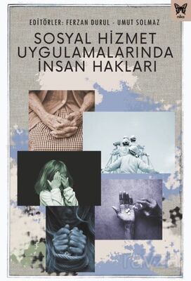 Sosyal Hizmet Uygulamalarında İnsan Hakları - 1