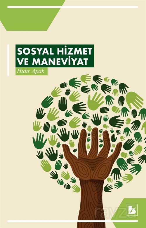Sosyal Hizmet ve Maneviyat - Bir Yayıncılık