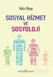 Sosyal Hizmet ve Sosyoloji - Doğu Kitabevi