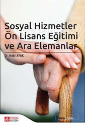 Sosyal Hizmetler Ön Lisans Eğitimi ve Ara Elemanlar - Pegem Akademi Yayıncılık