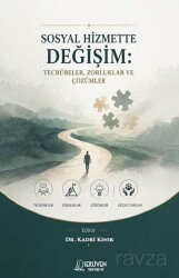Sosyal Hizmette Değişim: Tecrübeler, Zorluklar Ve Çözümler - Serüven Kitap (Ordu)